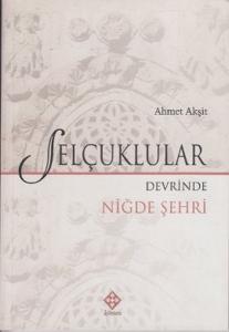 Selçuklular Devrinde Niğde Şehri