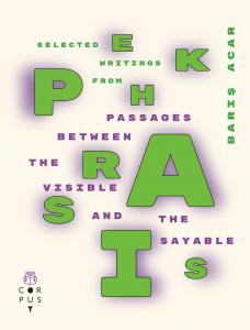 Selected Writings From Ekphrasis: Passages Between The Visible and The Sayable