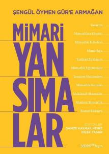 Şengül Öymen Güre Armağan Mimari Yansımalar