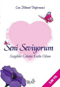 Seni Seviyorum Sevgililer Günün Kutlu Olsun