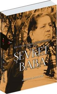 Şevket Baba Ehl i Dil Bir İşadamı Şevket Demirci 1942 2009