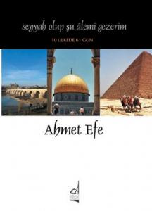 Seyyah Olup Şu Alemi Gezerim 10 Ülkede 61 Gün