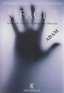 Şifacı 3 Enerjiyle Tedavi ve Kuantum Dünyası