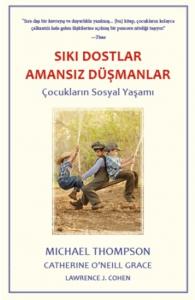 Sıkı Dostlar Amansız Düşmanlar