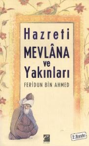 Sipehsalar Risalesi Hz. Mevlana ve Yakınları