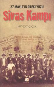 Sivas Kampı 27 Mayıs'ın Öteki Yüzü
