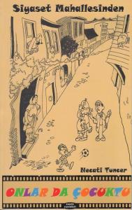 Siyaset Mahallesinden Onlar da Çocuktu