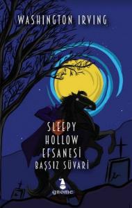Sleppy Hollow Efsanesi Başsız Süvari