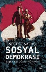 Sosyal Demokrasi Başka Bir Düzen Mümkün