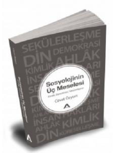 Sosyolojinin Üç Meselesi