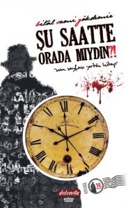 Şu Saatte Orada mıydın?!