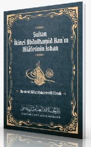 Sultan 2. Abdulhamid Hanın Hilafetinin İsbatı