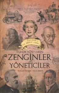 Tarihe Yön Veren Zenginler Yöneticiler