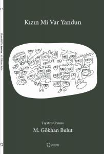 Tiyatro Oyunu Kızın mi Var Yandun
