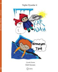 Toplu Oyunlar 4 Kar Adam Bitmeyen Tatil