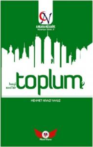 Toplum Hangi Toplum Nasıl Bir Toplum