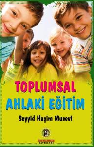 Toplumsal Ahlaki Eğitim