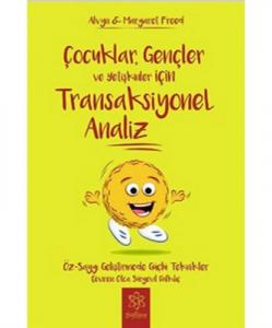 Transaksiyonel Analiz Çocuklar, Gençler ve Yetişkinler İçin