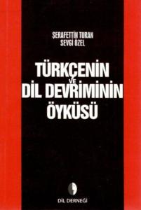 Türkçenin ve Dil Devriminin Öyküsü