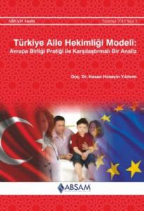 Türkiye Aile Hekimliği Modeli Avrupa Birliği Pratiği İle Karşılaştırmalı Bir Analiz