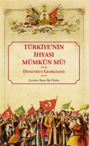 Türkiye’nin İhyasi Mümkün Mü?
