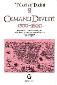 Türkiye Tarihi 2 Osmanlı Devleti 1300 1600