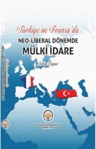 Türkiye ve Fransada Neoliberal Dönemde Mülki İdare