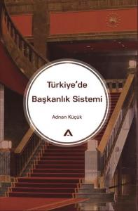 Türkiyede Başkanlık Sistemi