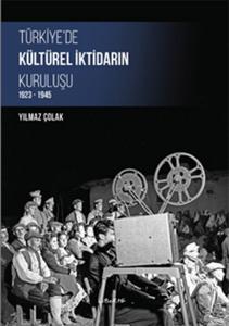 Türkiyede Kültürel İktidarın Kuruluşu