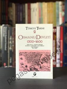 Türkiye Tarihi Cilt 2 - Osmanlı Devleti 1300 - 1600