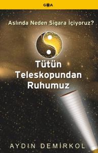 Tütün Teleskopundan Ruhumuz