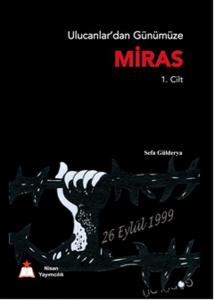 Ulucanlardan Günümüze Miras 1. Cilt