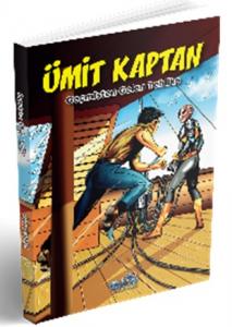 Ümit Kaptan Geçmişten Gelen Tehlike