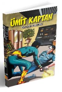 Ümit Kaptan Korsanı Ararken