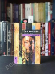 Ünlü Ressamlar Hayatları ve Eserleri