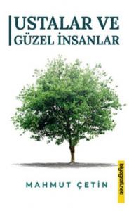 Ustalar ve Güzel İnsanlar