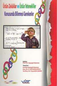 Üstün Zekalılar ve Üstün Yetenekliler Konusunda Bilinmesi Gerekenler