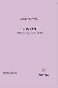 Uzun Çizgi Edebiyattan Sanata Dostluk Uğrakları