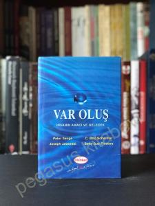 Var Oluş - İnsanın Amacı ve Gelecek