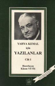 Yahya Kemal İçin Yazılanlar Cilt 1