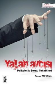 Yalan Avcısı Psikolojik Sorgu Teknikleri