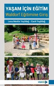 Yaşam İçin Eğitim Waldorf Eğitimine Giriş