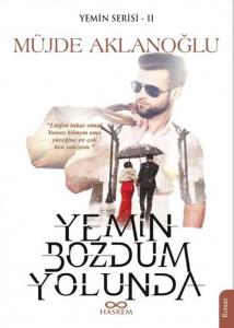 Yemin Serisi 2 Yemin Bozdum Yolunda
