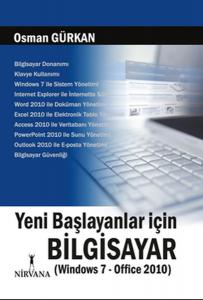 Yeni Başlayanlar İçin Bilgisayar Windows 7 Office 2010