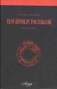 Yeni Binyılın Toltekleri