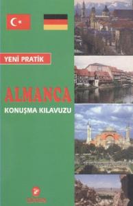 Yeni Pratik Almanca Konuşma Kılavuzu