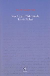 Yeni Uygur Türkçesinde Tasvir Fiilleri
