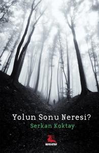Yolun Sonu Neresi
