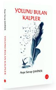 Yolunu Bulan Kalpler