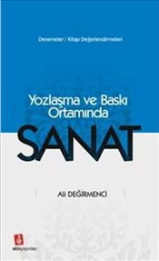 Yozlaşma ve Baskı Ortamında Sanat